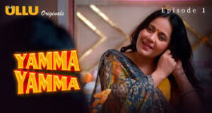 Yamma Yamma (Part 1) Ullu Web Series